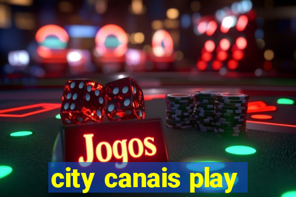 city canais play